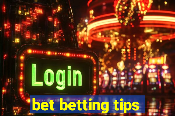 bet betting tips